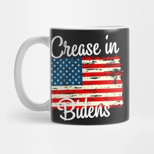 Crease in bidens / Crease in biden american flag / Distressed Crease in bidens Mug